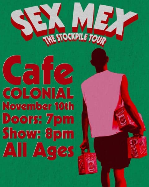 Sex Mex: The Stockpile Tour